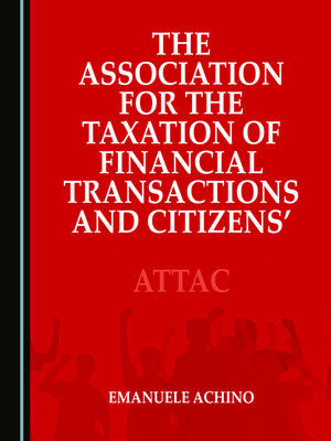 cover image of The Association for the Taxation of Financial Transactions and Citizens' Action in Italy and Quebec
